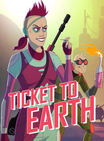 Ticket to Earth: Episode 1-3